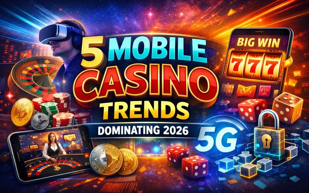 5 Mobile Casino Trends